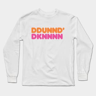 DDUNND' DKNNNN (Sbubby Dunkin) Long Sleeve T-Shirt